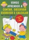 Vamos Aprender A Contar Observar Escrever E Calcular