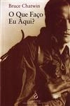 Que Faco Eu Aqui, O