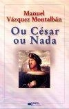 Ou Cesar Ou Nada