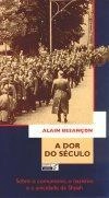 Dor Do Seculo, A