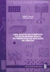 Analise Do Curriculo De Escolaridade Basica Na Perspectiva Da Educacao Em Ciencias, Uma