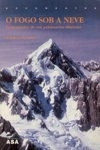 Fogo Sob A Neve, O