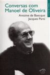 Conversas Com Manoel De Oliveira