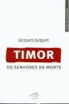 Timor Os Senhores Da Morte