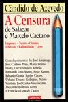Censura De Salazar E Marcelo Caetano, A