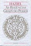 Regencias Ou Os Graus Do Poder, As
