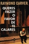 Queres Fazer O Favor De Te Calares