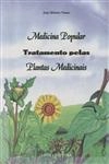 Medicina Popular Tratamento Pelas Plantas Medicinais