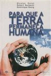 Para Que A Terra Permaneca Humana