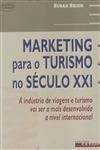 Marketing Para O Turismo No Seculo Xxi