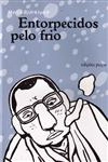 Entorpecidos Pelo Frio