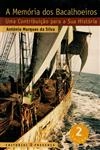 Memoria Dos Bacalhoeiros, A