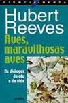 Aves Maravilhosas Aves