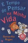 E Tempo De Pensar Na Minha Vida