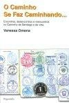 Caminho Se Faz Caminhando, O