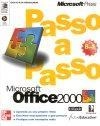 Microsoft Office 2000 Passo A Passo
