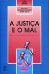 Justica E O Mal, A