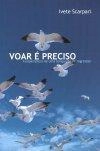 Voar E Preciso