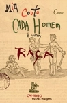 Cada Homem E Uma Raca