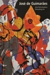 Jose De Guimaraes Arte Perturbadora