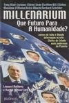 Millenarium Que Futuro Para A Humanidade