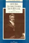 Historia Da Maconaria Em Portugal Vol1