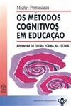 Metodos Cognitivos Em Educacao, Os