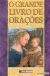 Grande Livro De Oracoes, O