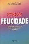 Stress E Felicidade