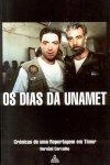 Dias Da Unamet, Os