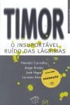 Timor O Insuportavel Ruido Das Lagrimas