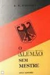 Alemao Sem Mestre, O