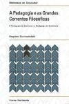 Pedagogia E As Grandes Correntes Filosoficas, A