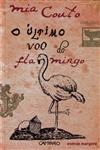Ultimo Voo Do Flamingo, O