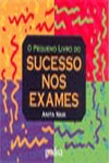 Pequeno Livro Do Sucesso Nos Exames, O