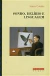Sonho Delirio E Linguagem