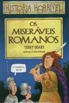 Miseraveis Romanos, Os