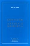 Iniciacao Antiga E Moderna