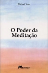 Poder Da Meditacao, O