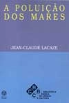 Poluicao Dos Mares, A