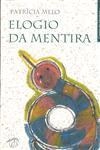Elogio Da Mentira