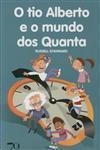 Tio Alberto E O Mundo Dos Quanta, O
