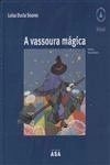 Vassoura Magica, A