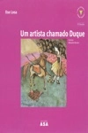 Artista Chamado Duque, Um