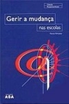 Gerir A Mudanca Nas Escolas
