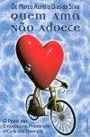 Quem Ama Nao Adoece