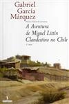 Aventura De Miguel Littin Clandestino No Chile, A