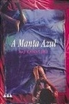 Manta Azul, A