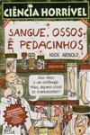 Sangue Ossos E Pedacinhos
