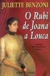 Rubi De Joana A Louca, O